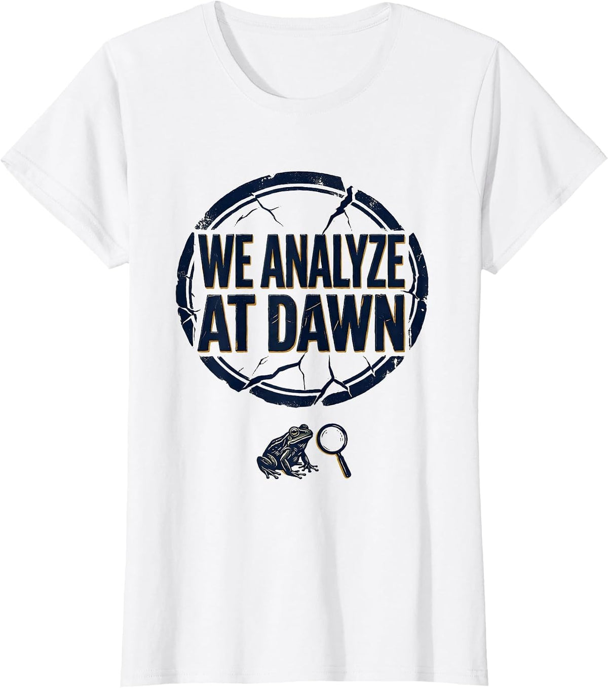 We Analyze At Dawn Funny Teacher Frog Back to School T-Shirt - White