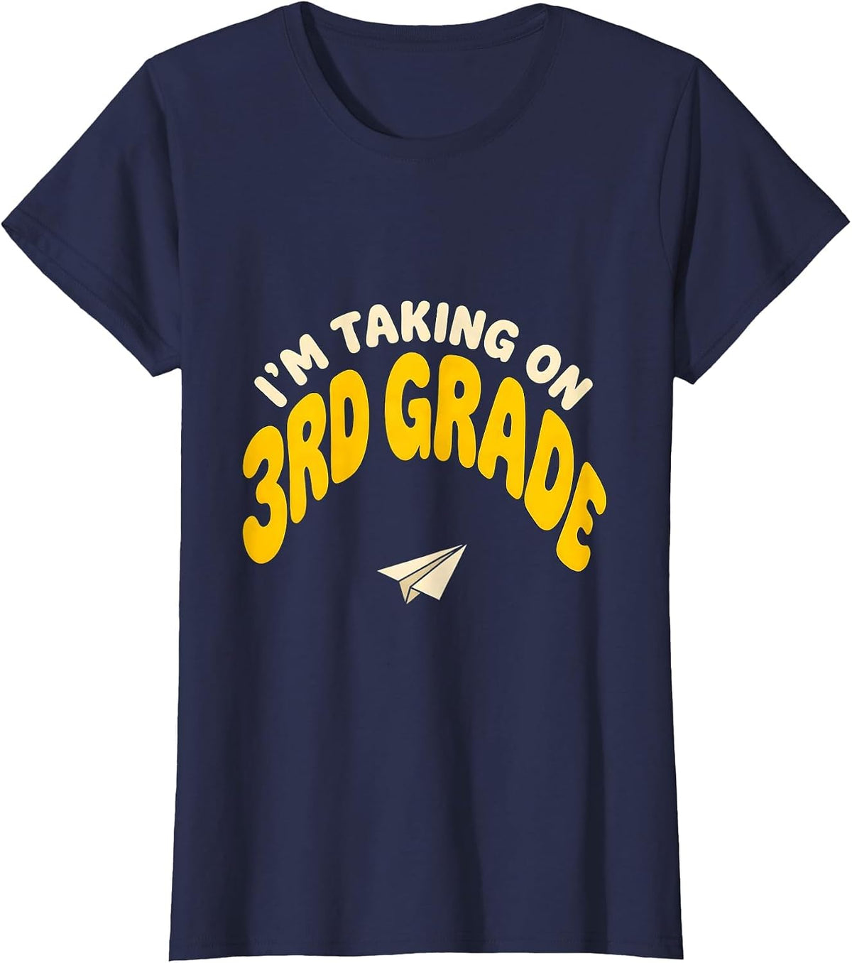 Women's I’m Taking On 3rd Grade Funny Back To School Kids Teachers T-Shirt - Navy Blue