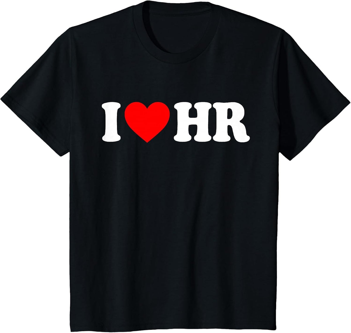 I Love HR Red Heart Human Resources Appreciation T-Shirt - Black
