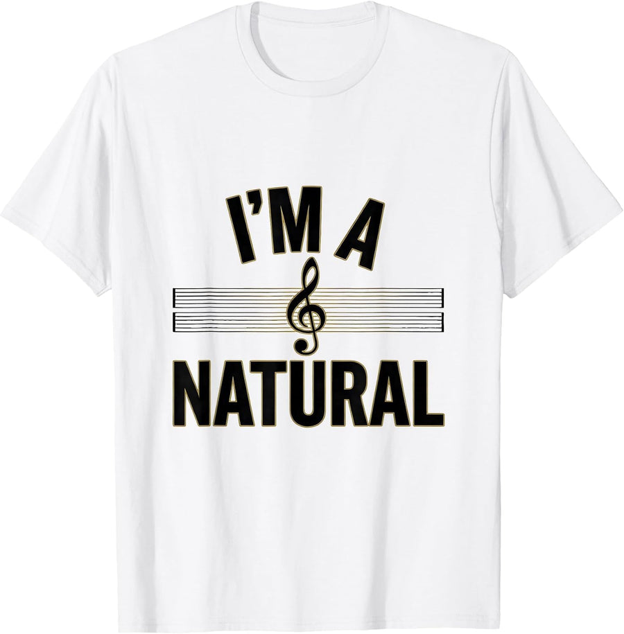 Men's I'm A Natural Funny Music Lover Pianist Gift Idea T-Shirt - White
