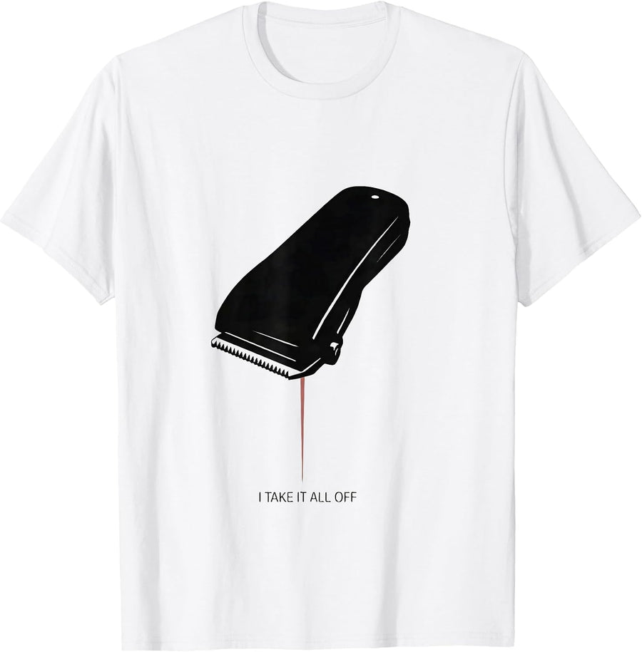 Men's I Take It All Off Funny Barber Hairstylist Gift Vintage T-Shirt - White