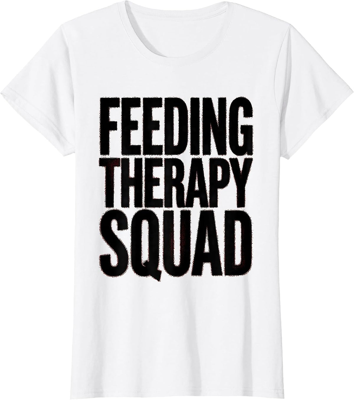 Women's Feeding Therapy Squad Speech Pathology Design T-Shirt - White