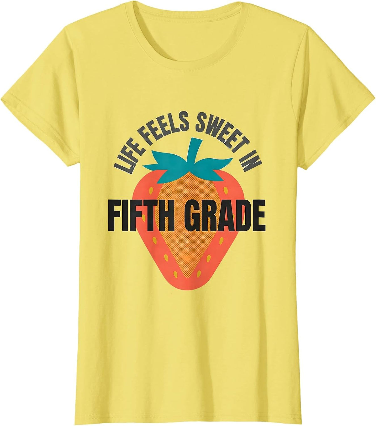 Life Feels Sweet In Fifth Grade Midcentury Modern Strawberry T-Shirt - Lemon Yellow