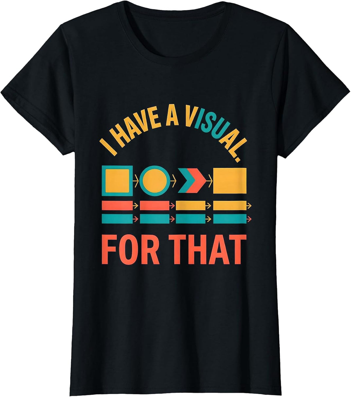 I Have A Visual For That Funny Special Education Teacher T-Shirt - Black