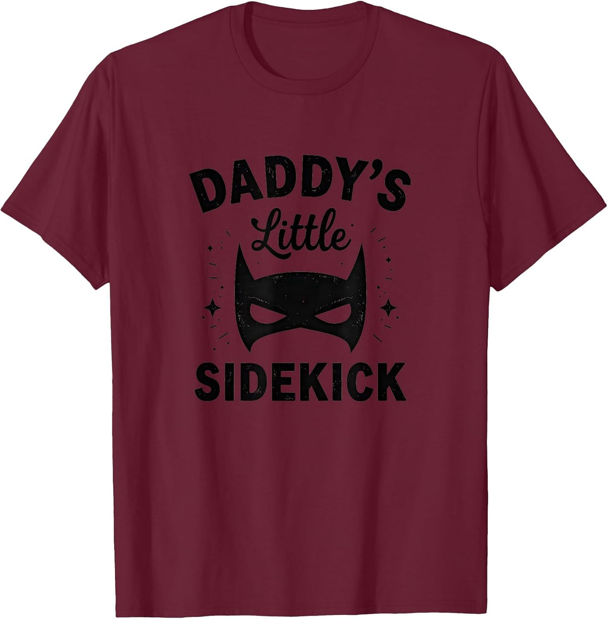Daddy's Little Sidekick Father Son Matching Design T-Shirt - Burgundy