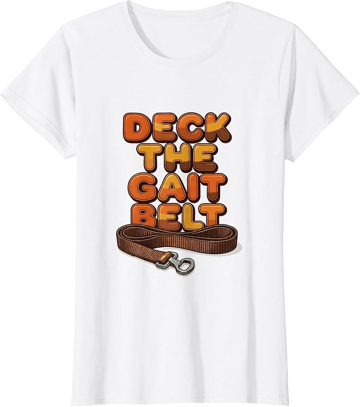 Deck The Gait Belt Retro Physical Therapy OT Christmas Humor T-Shirt - White