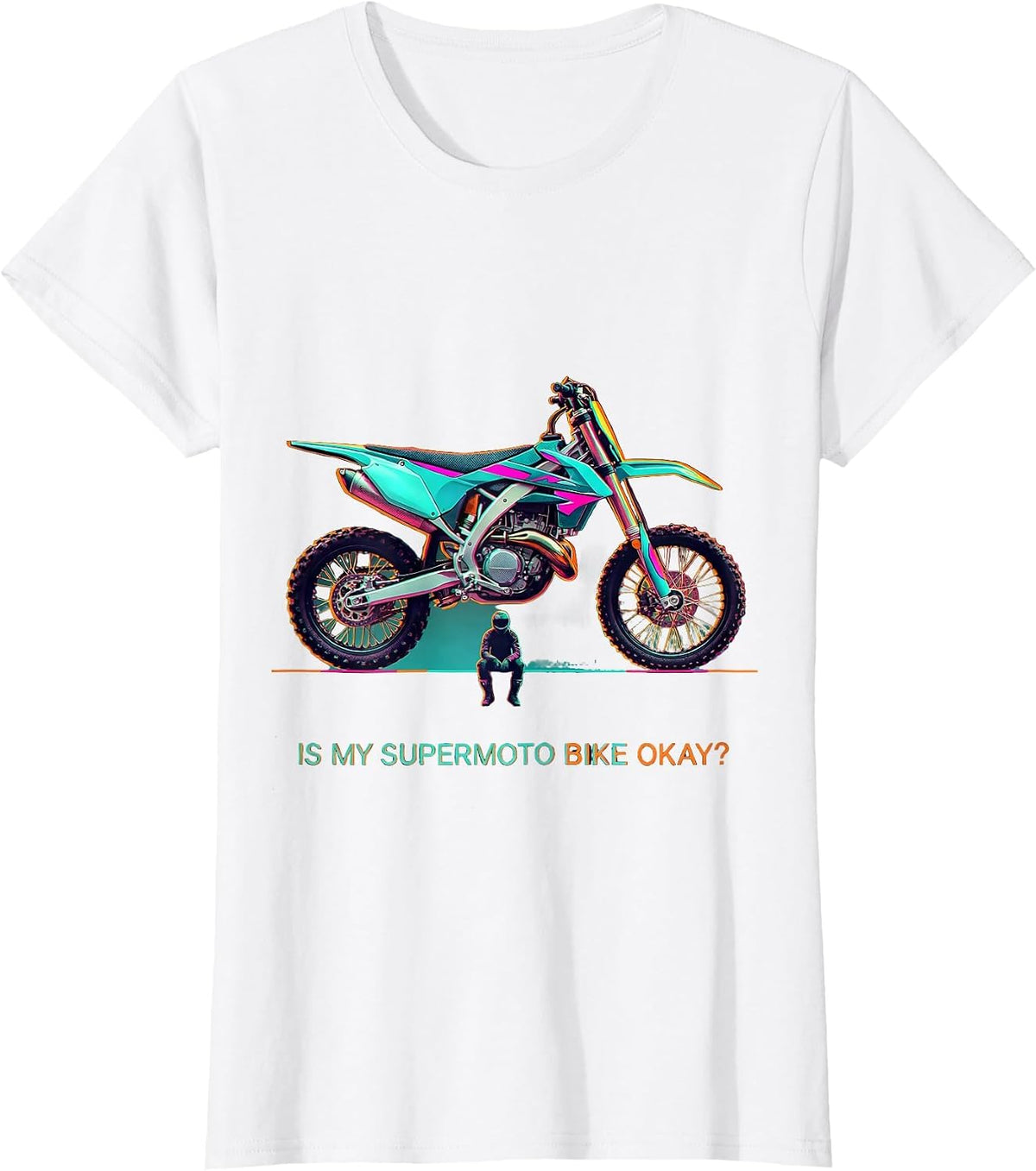 Women's Is My Supermoto Bike Okay Funny Biker Gift T-Shirt - White