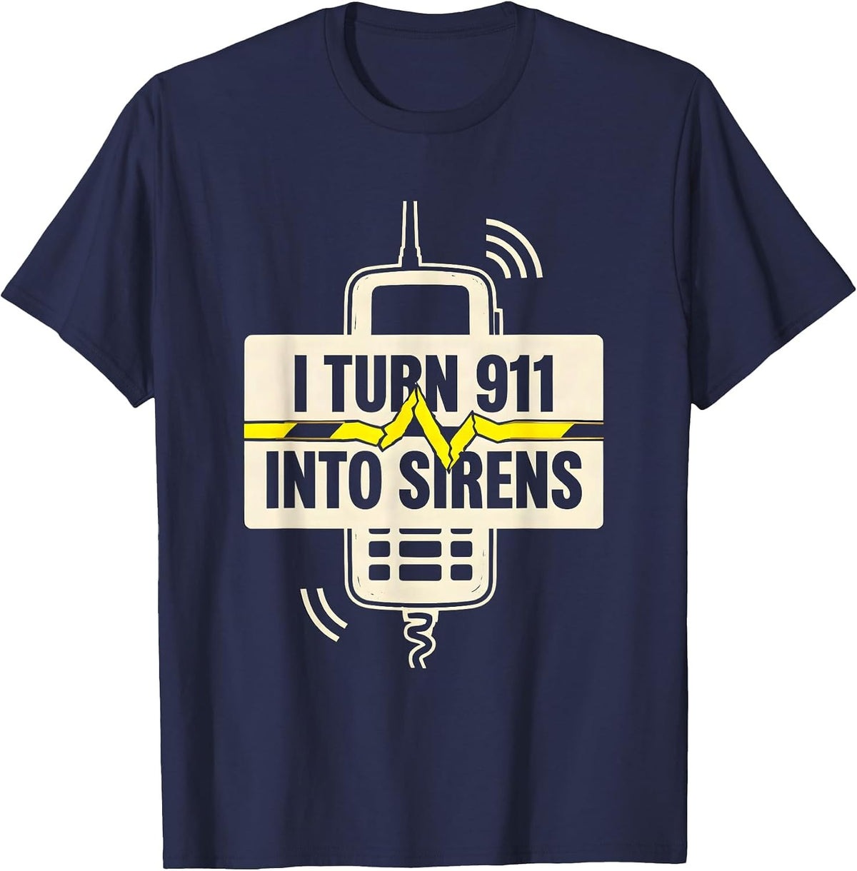 Men's I Turn 911 Into Sirens Funny 911 Dispatcher Thin Gold Line T-Shirt - Navy Blue