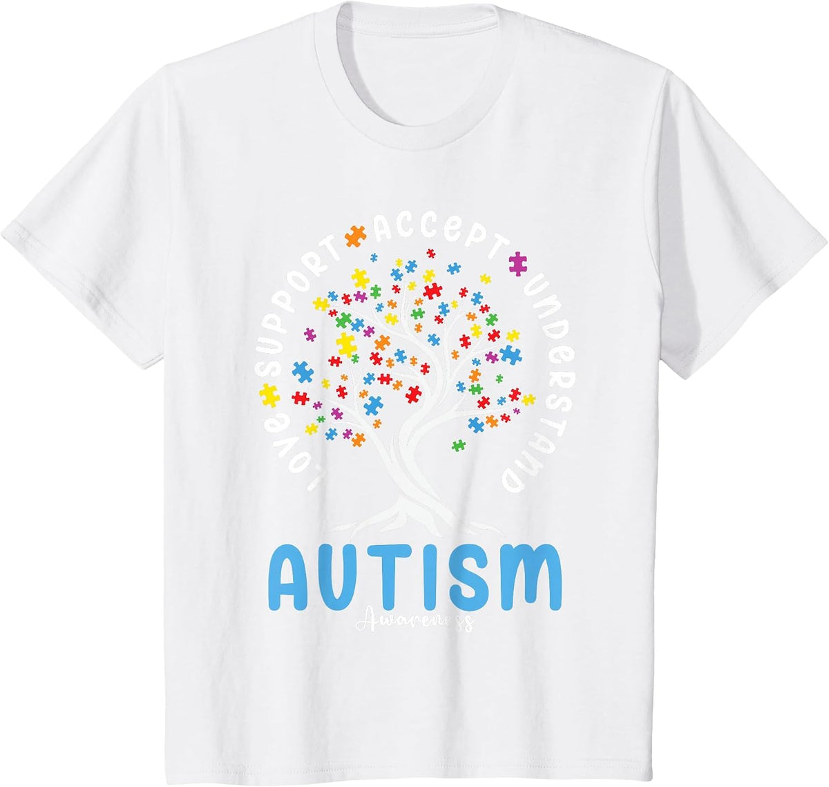 Autism Awareness Love Support Accept Understand Autistic T-Shirt - White