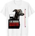 Men's I Like Bourbon, My Italian Greyhound, And Maybe 3 People T-Shirt - White