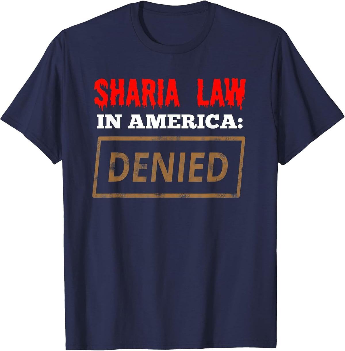 Sharia Law in America- Denied- USA T-Shirt - Navy Blue