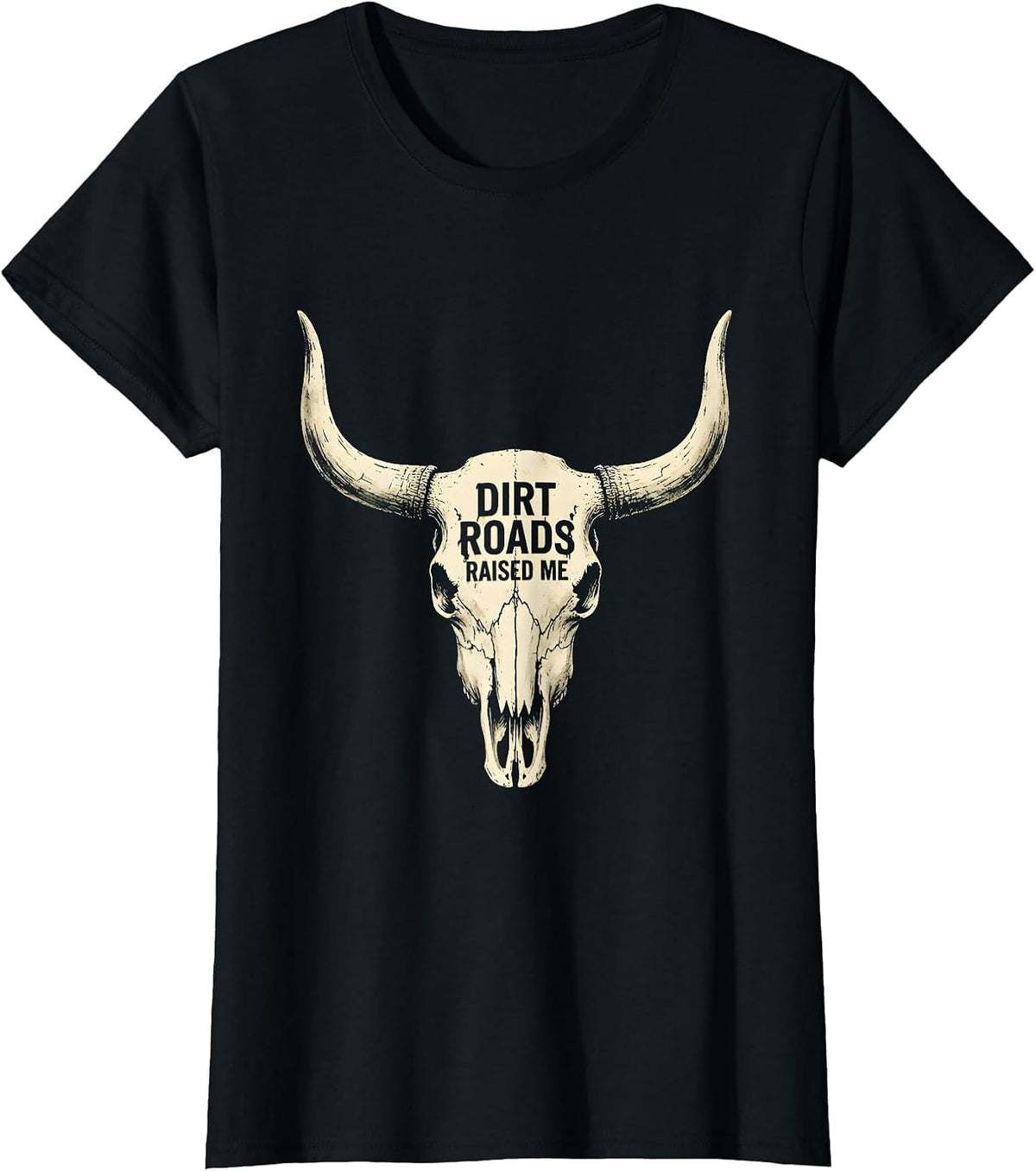 Dirt Roads Raised Me Country Girl Design T-Shirt - Black
