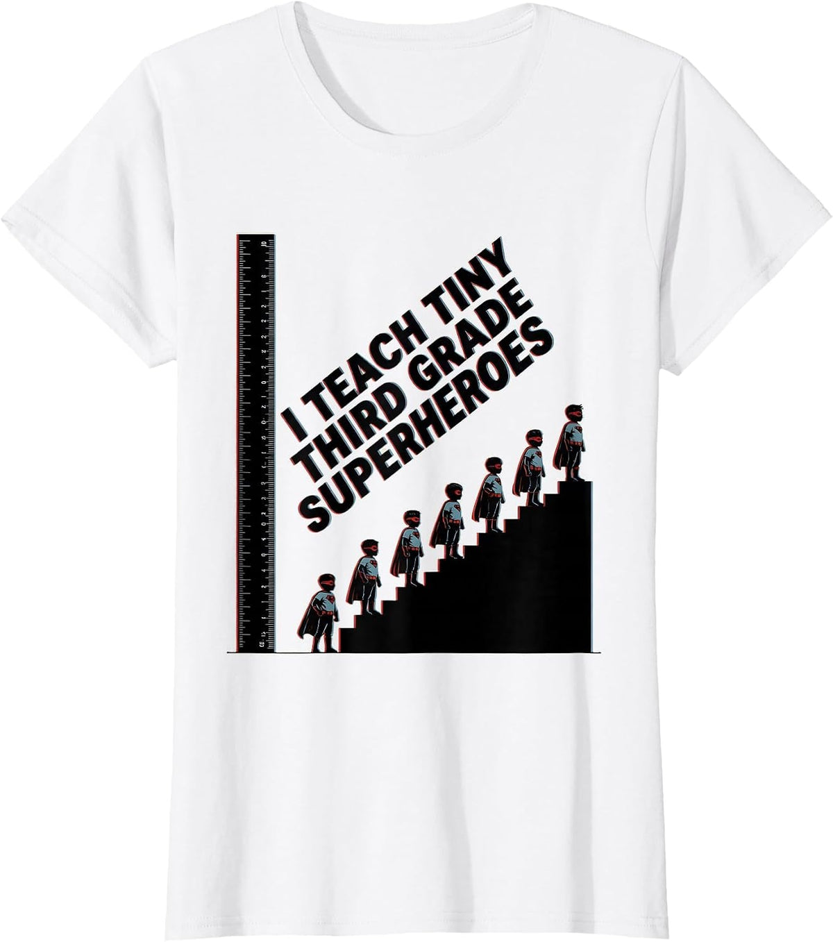 Women's I Teach Tiny Third Grade Superheroes Funny Teacher Gift T-Shirt - White