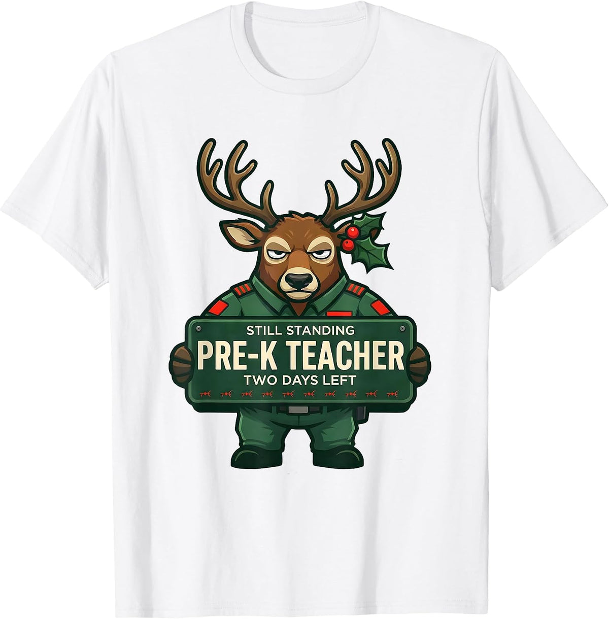 Men's Pre-K Teacher Still Standing Two Days Left Funny T-Shirt - White