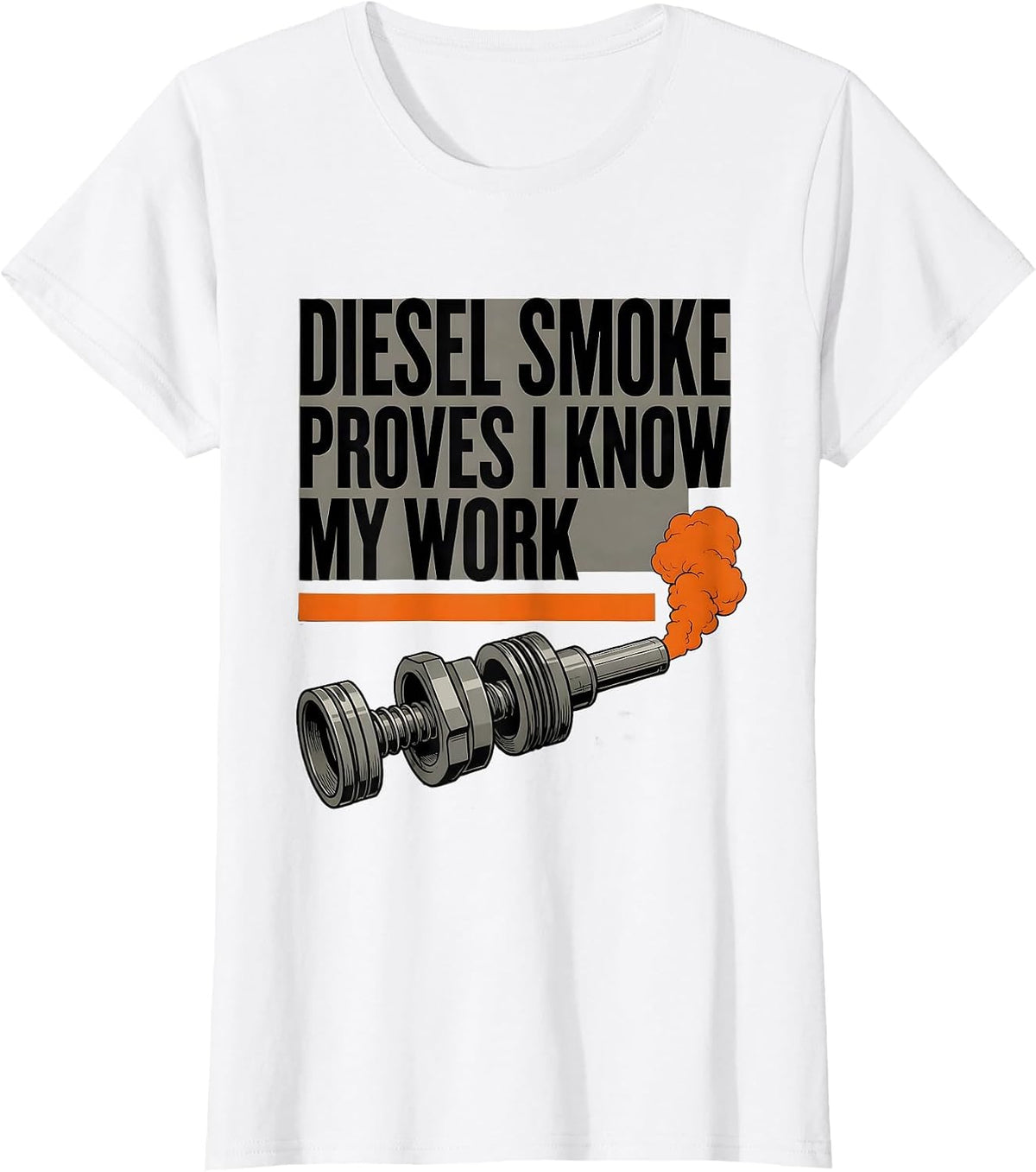 Diesel Smoke Proves I Know My Work Brutalist Diesel Mechanic T-Shirt - White