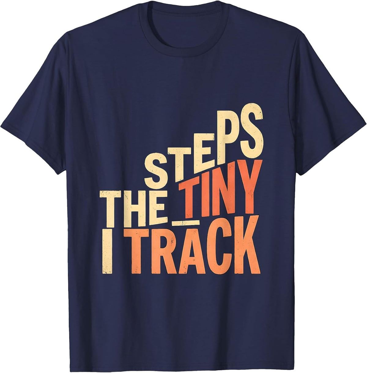 I Track The Tiny Steps Funny Special Education Teacher SPED T-Shirt - Navy Blue
