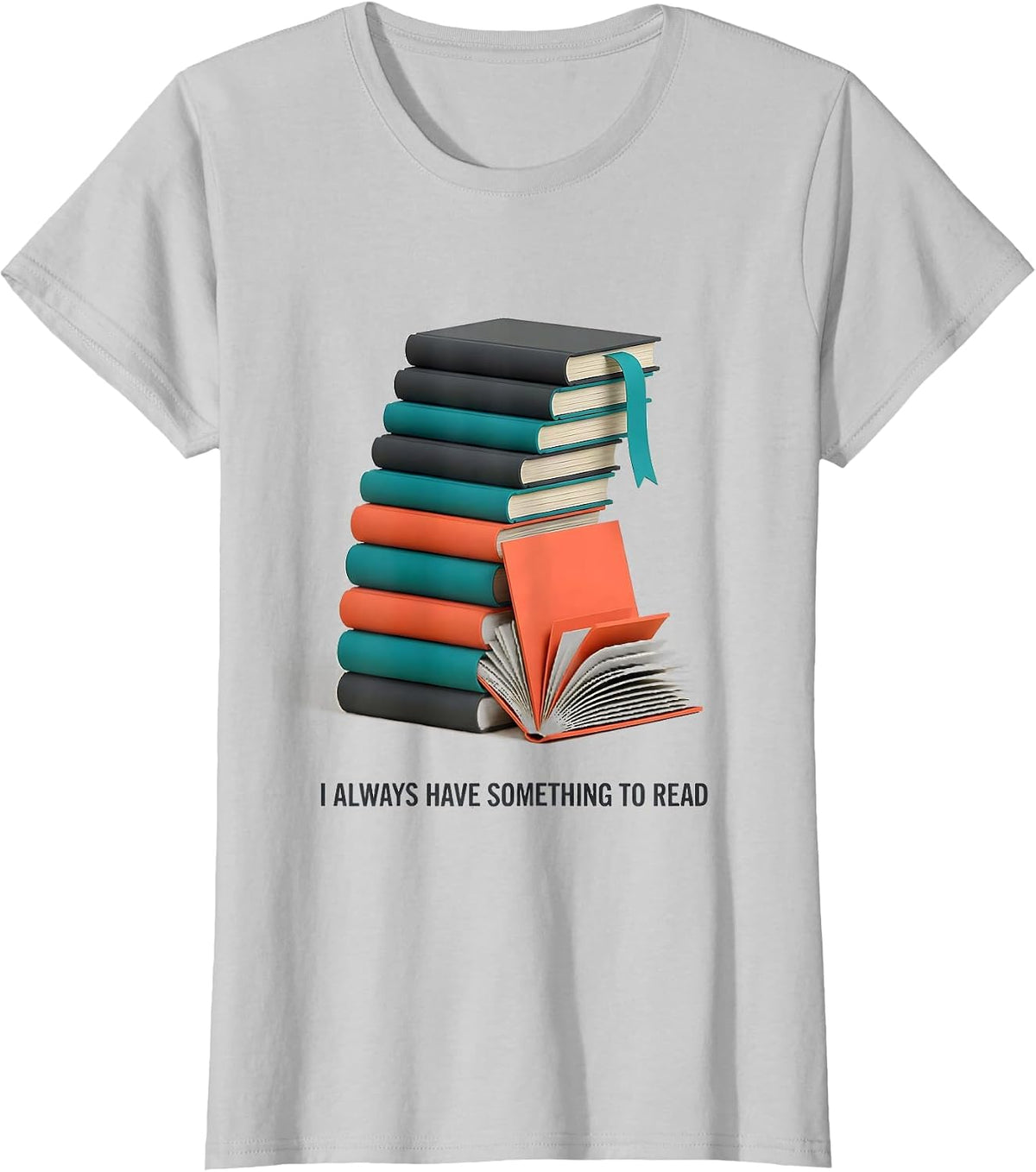 I Always Have Something To Read Funny Bookworm Reader Gift T-Shirt - Silver Grey