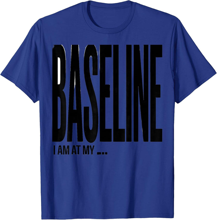 I Am At My Baseline Funny Special Education Teacher SPED T-Shirt - Royal Blue