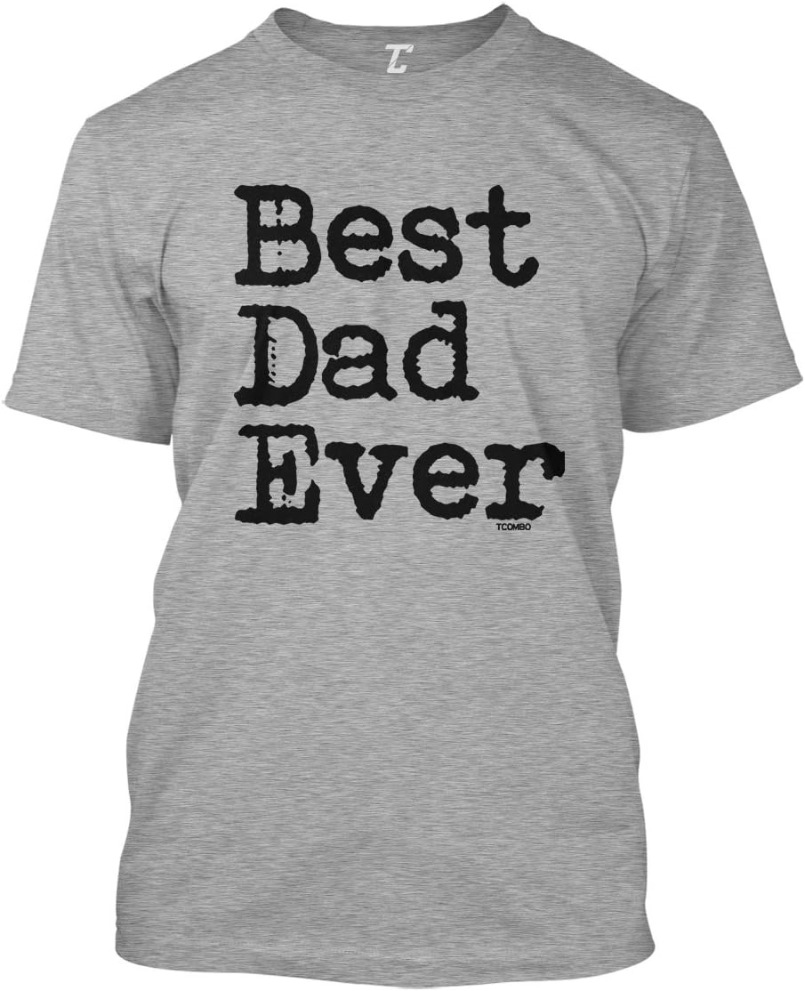Best Dad Ever - Father's Day Papa Men's T-Shirt - Black - Light Gray