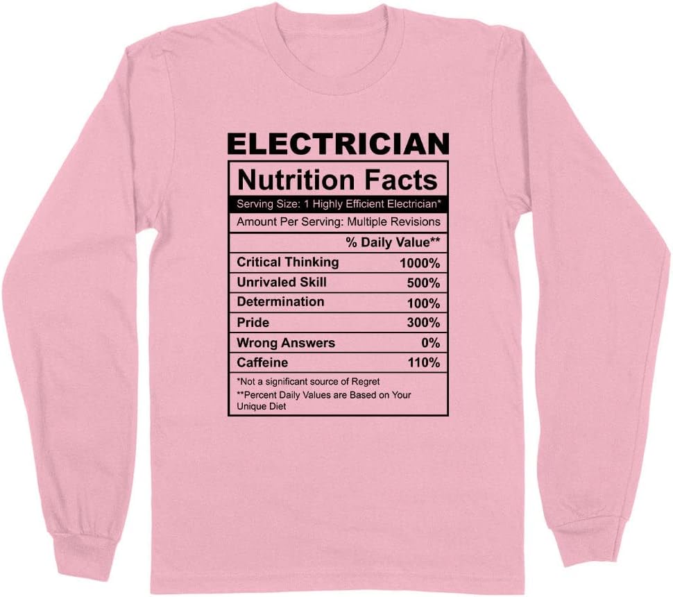 Electrician Nutrition Facts Long Sleeve Shirt Unisex - Pink