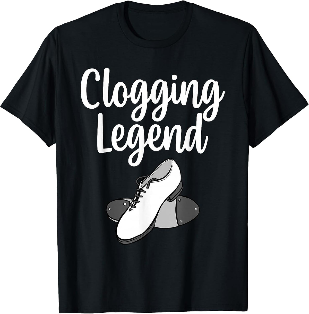 Cool Clogging Art for Men Women Girls Dancing Clogging Dance T-Shirt - Black
