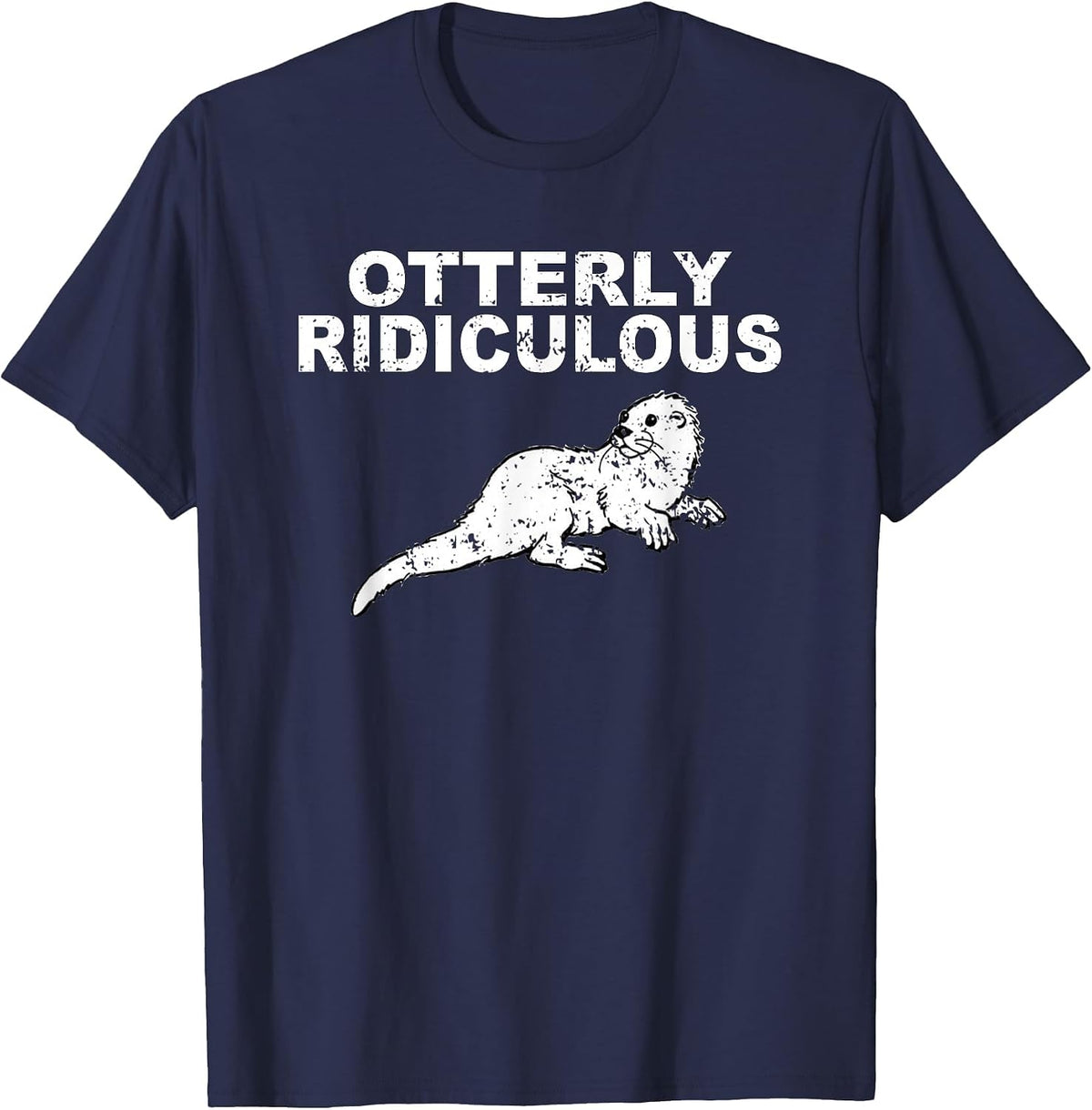 Otterly Ridiculous Vintage Shirt - Funny Otter Shirt T-Shirt - Navy Blue