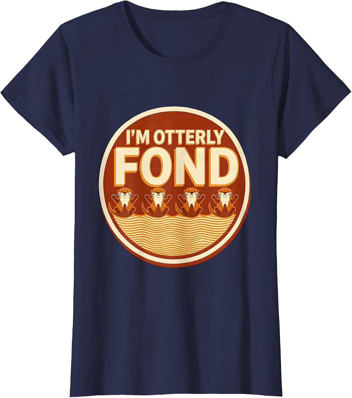 Women's I'm Otterly Fond Wood Type Letterpress Funny Otter Lover T-Shirt - Navy Blue