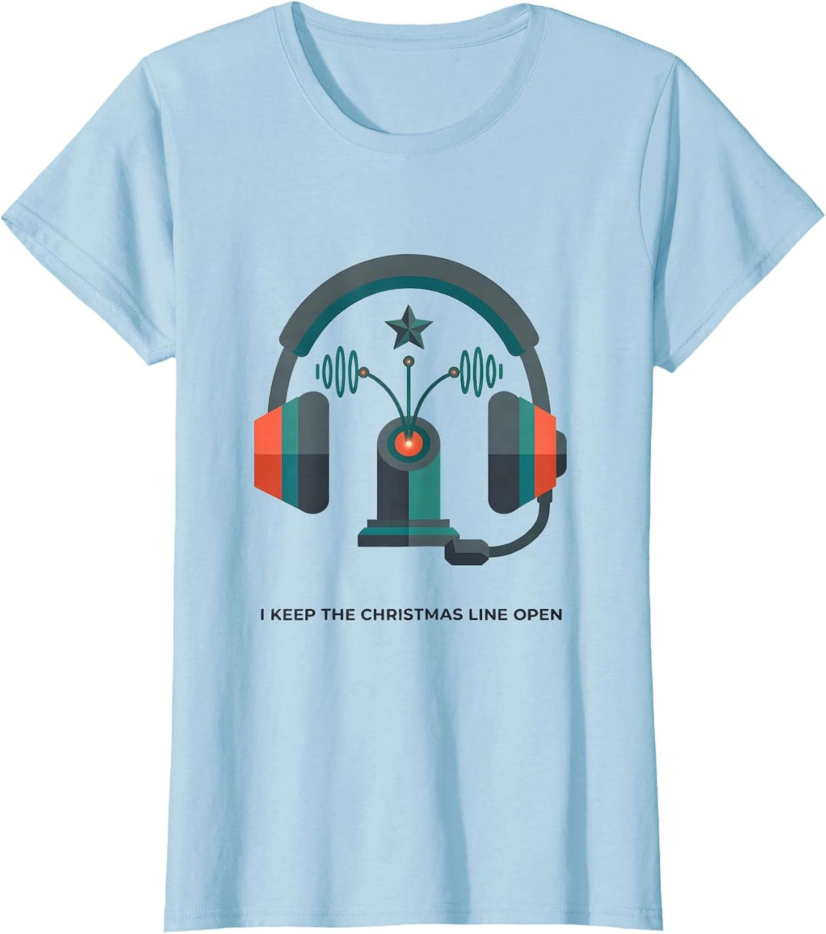 Women's I Keep The Christmas Line Open Funny 911 Dispatcher T-Shirt - Baby Blue