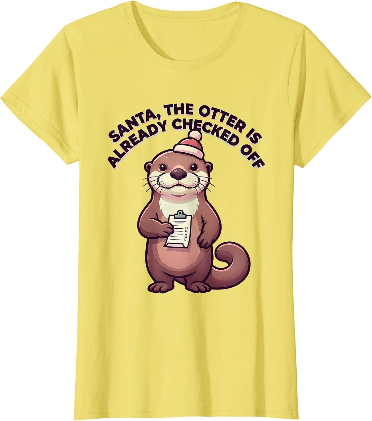Women's Santa, The Otter Is Already Checked Off Funny T-Shirt - Lemon Yellow