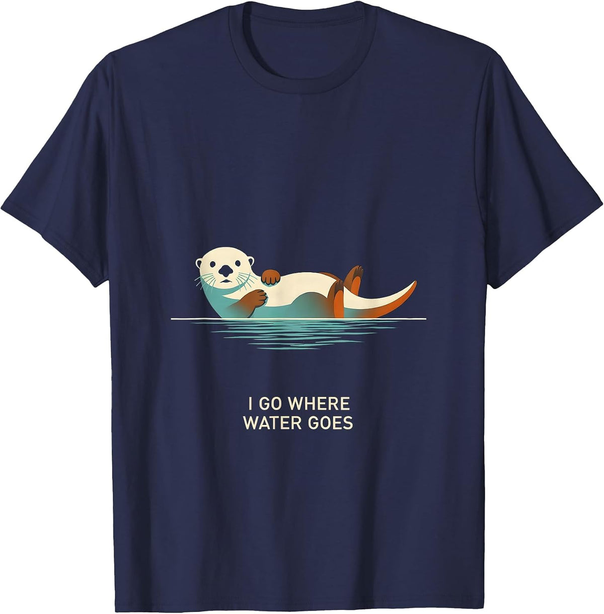 Men's I Go Where Water Goes Funny Sea Otter Animal Lover Humor T-Shirt - Navy Blue