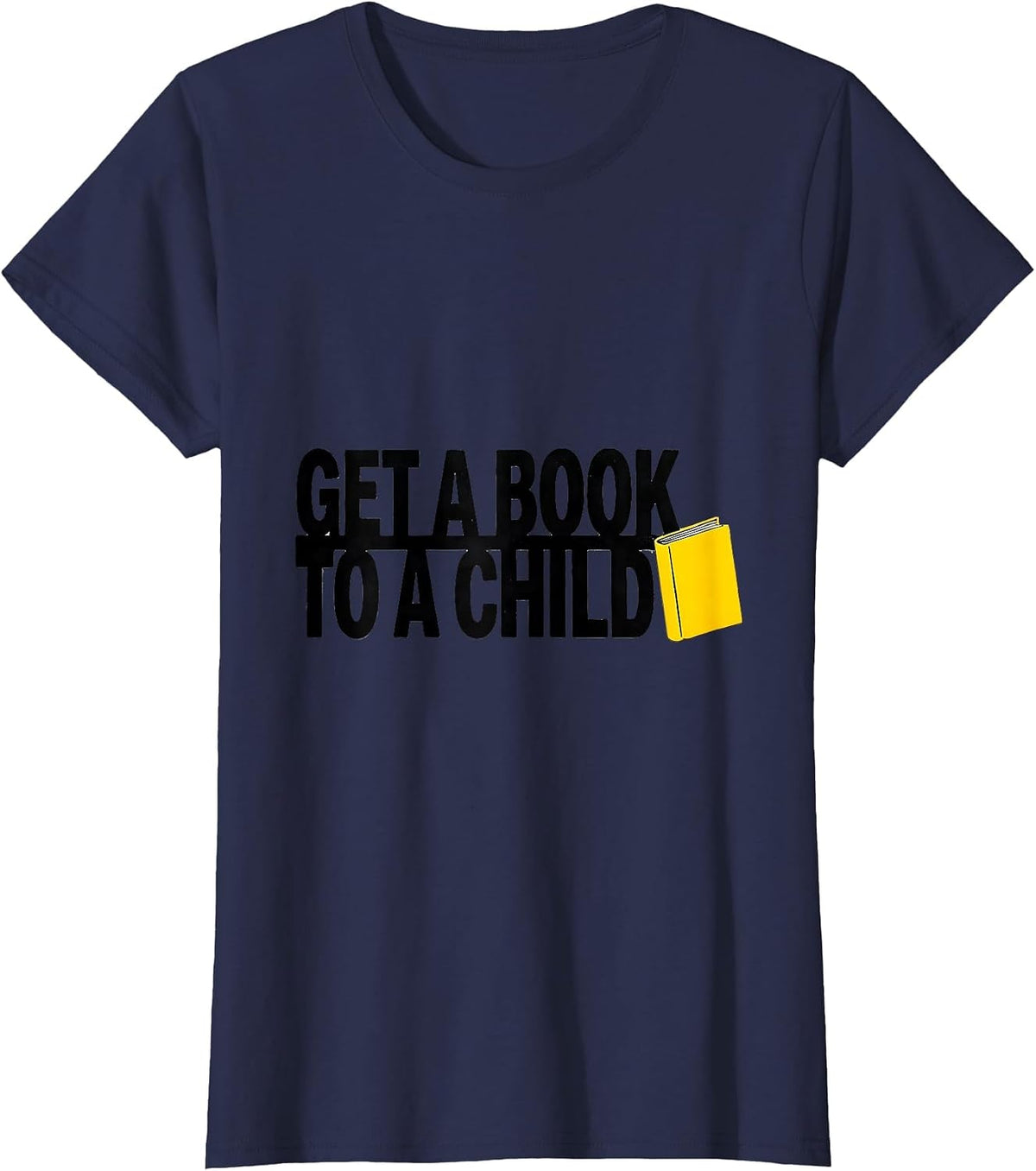 Women's Get A Book To A Child Stencil Literacy Advocate Teacher Gift T-Shirt - Navy Blue