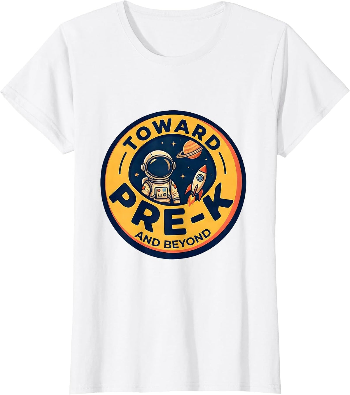 Toward Pre-K And Beyond Astronaut Back To School Grade Level T-Shirt - White