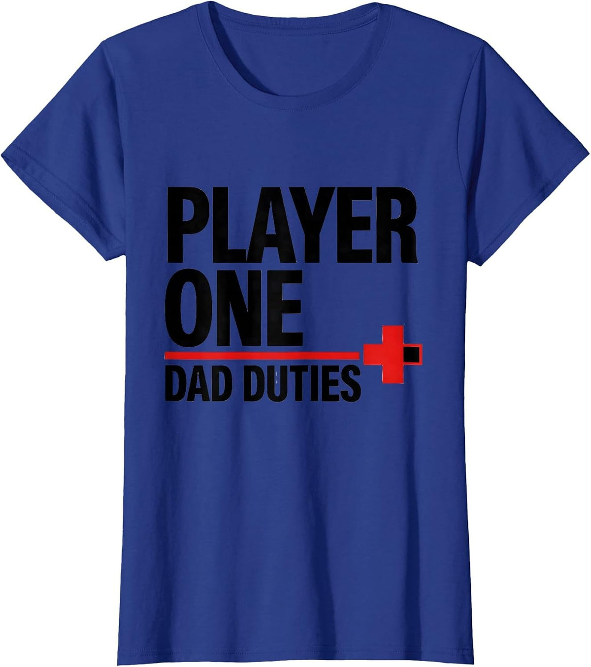 Women's Player One Dad Duties Funny Gamer Dad Matching Video Game T-Shirt - Royal Blue
