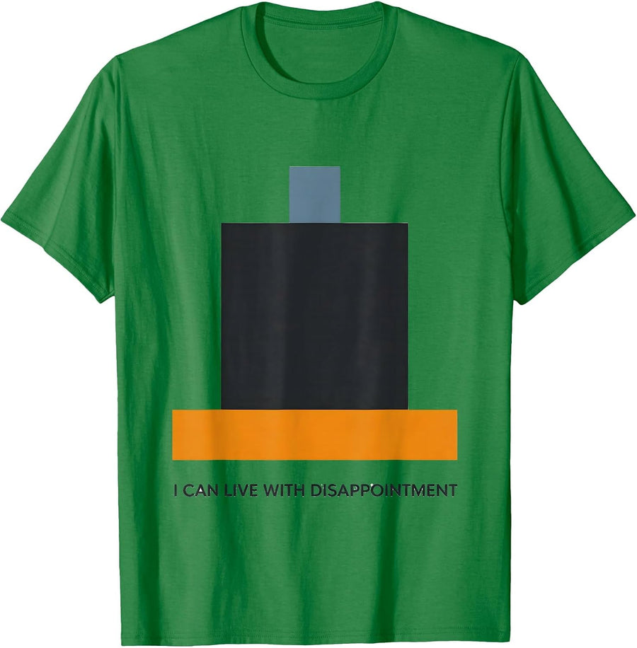Men's I Can Live With Disappointment Funny Sarcastic Deadpan Humor T-Shirt - Kelly Green