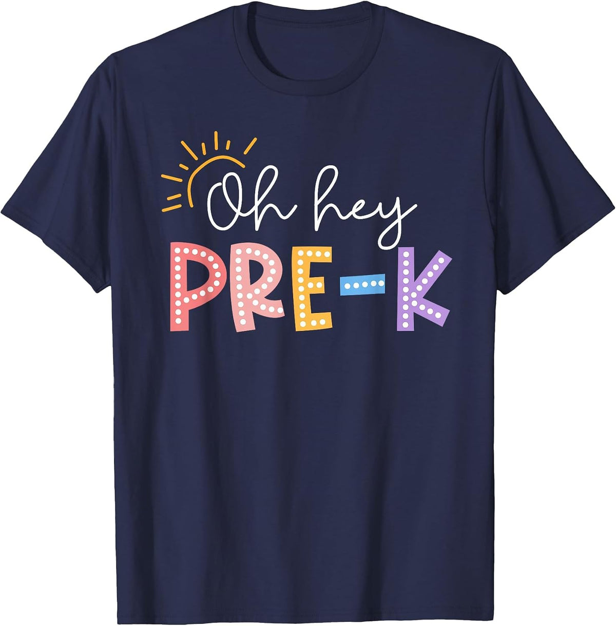 Oh Hey Pre K Student Teacher Happy First Day Back to School T-Shirt - Navy Blue