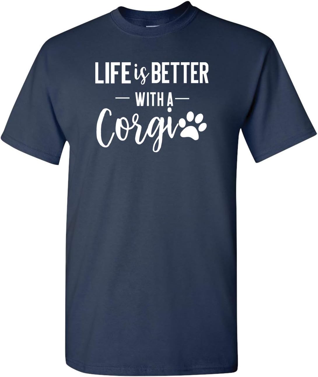 Life is Better with a Corgi Dog Lover Printed Adult Unisex Short Sleeve Tee Shirt - Navy