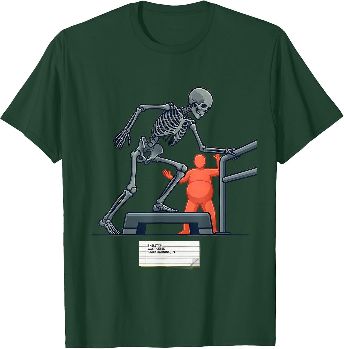 Skeleton Completed Stair Training, PT Physical Therapy T-Shirt - Dark Green