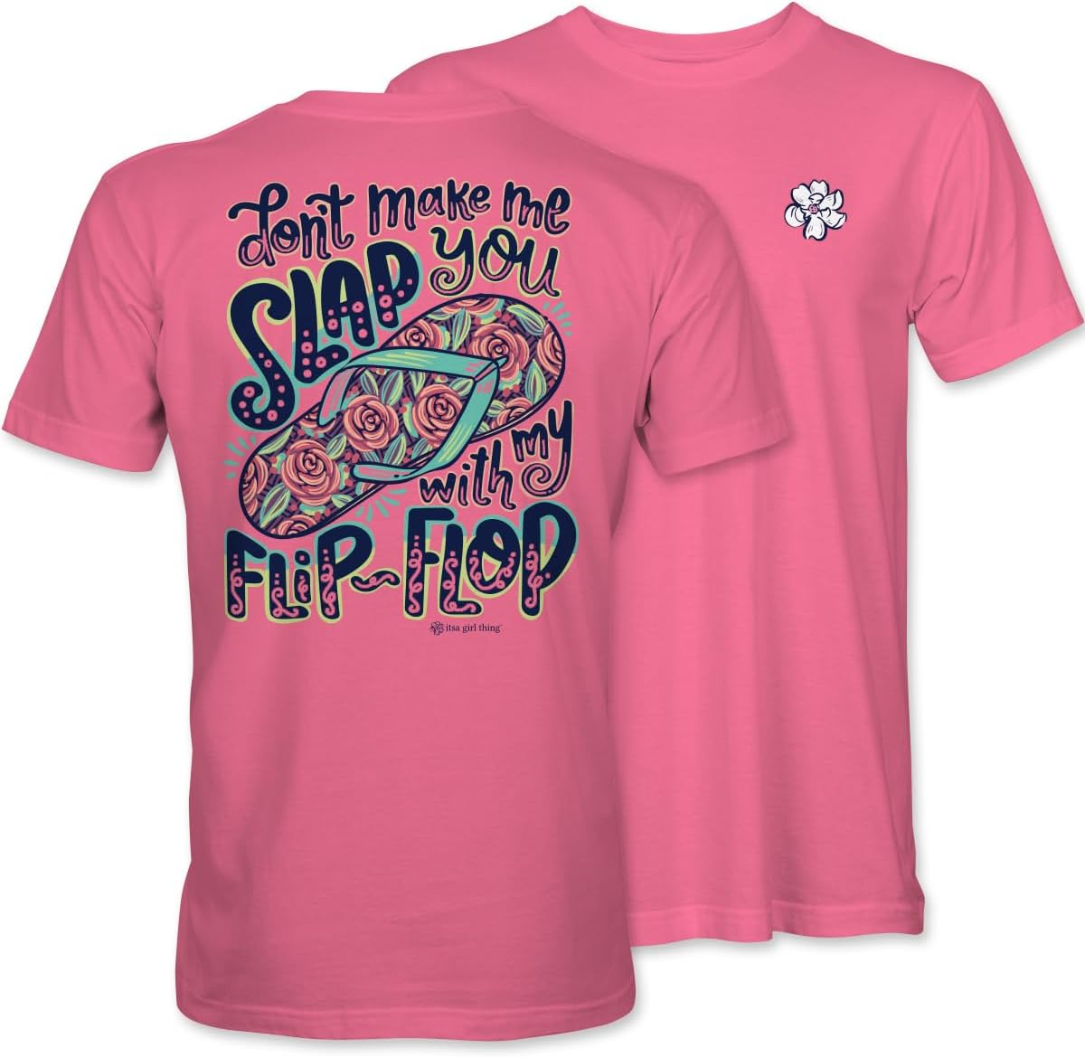 ItsAGirlThing Women's Graphic T-Shirt | Southern Style Tee | Comfort Fit Cotton Shirt | - Don't Make Me