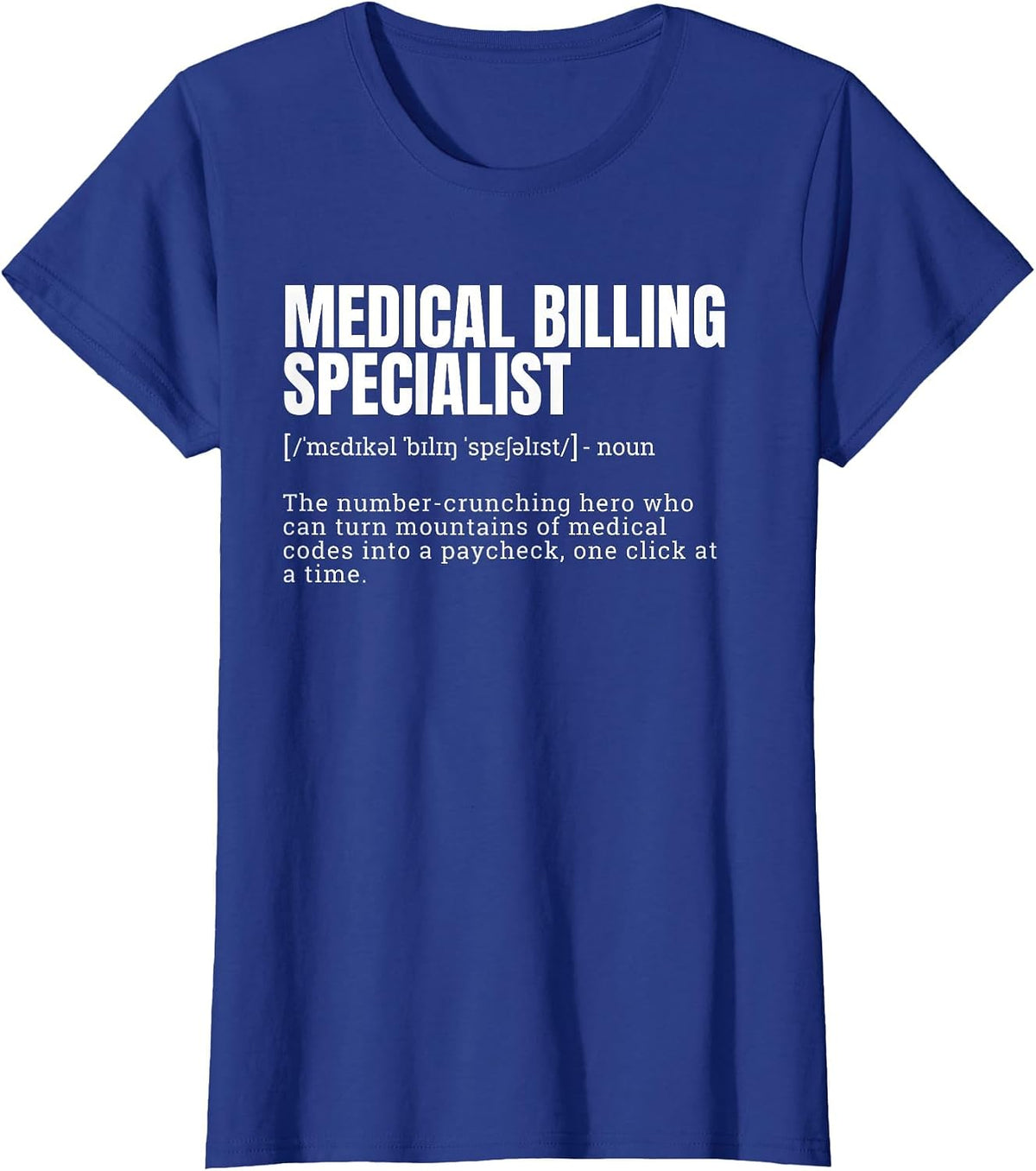 Funny Definition of Medical Billing Specialist T-Shirt - Royal Blue
