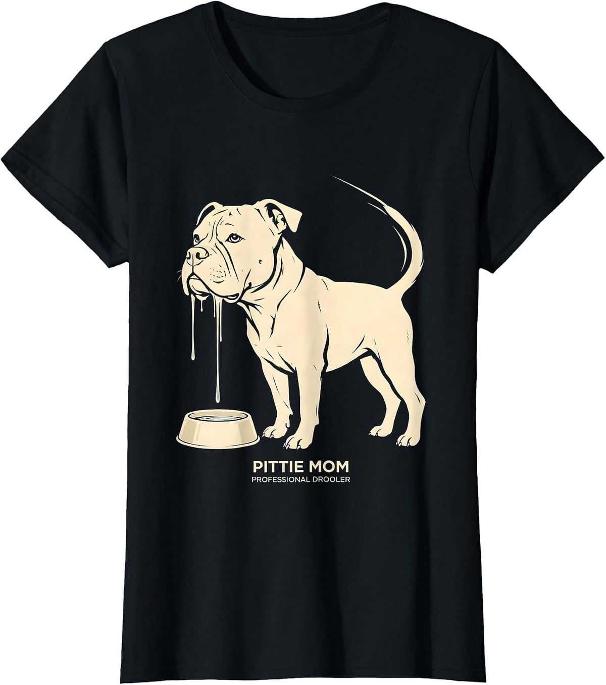Pittie Mom Professional Drooler Funny Pitbull Dog Lover T-Shirt - Black