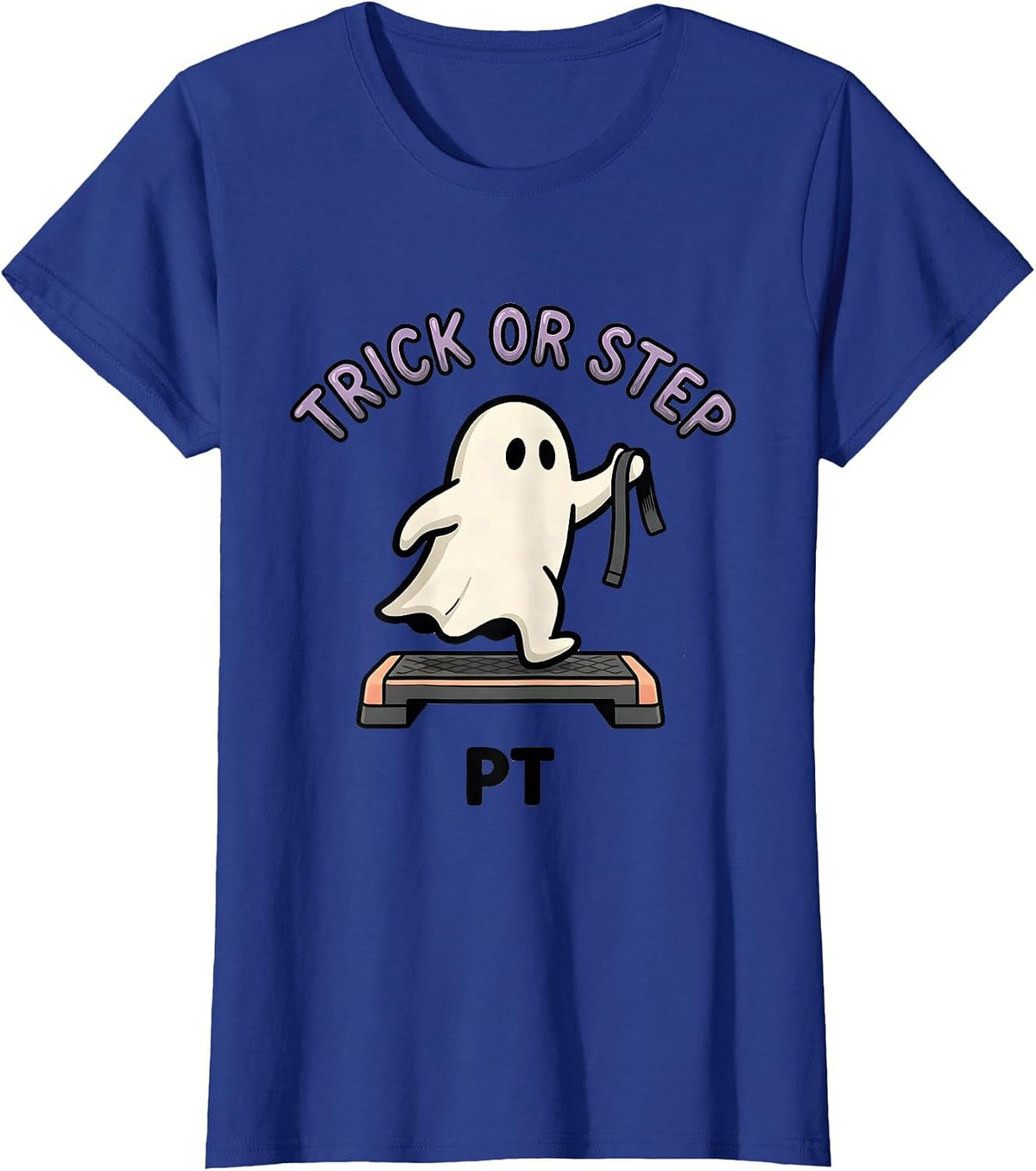 Women's Trick Or Step PT Halloween Physical Therapy Ghost Therapist T-Shirt - Royal Blue
