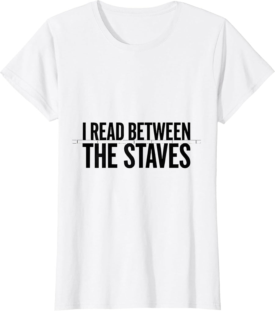 Women's I Read Between The Staves Funny Music Lover Gift T-Shirt - White
