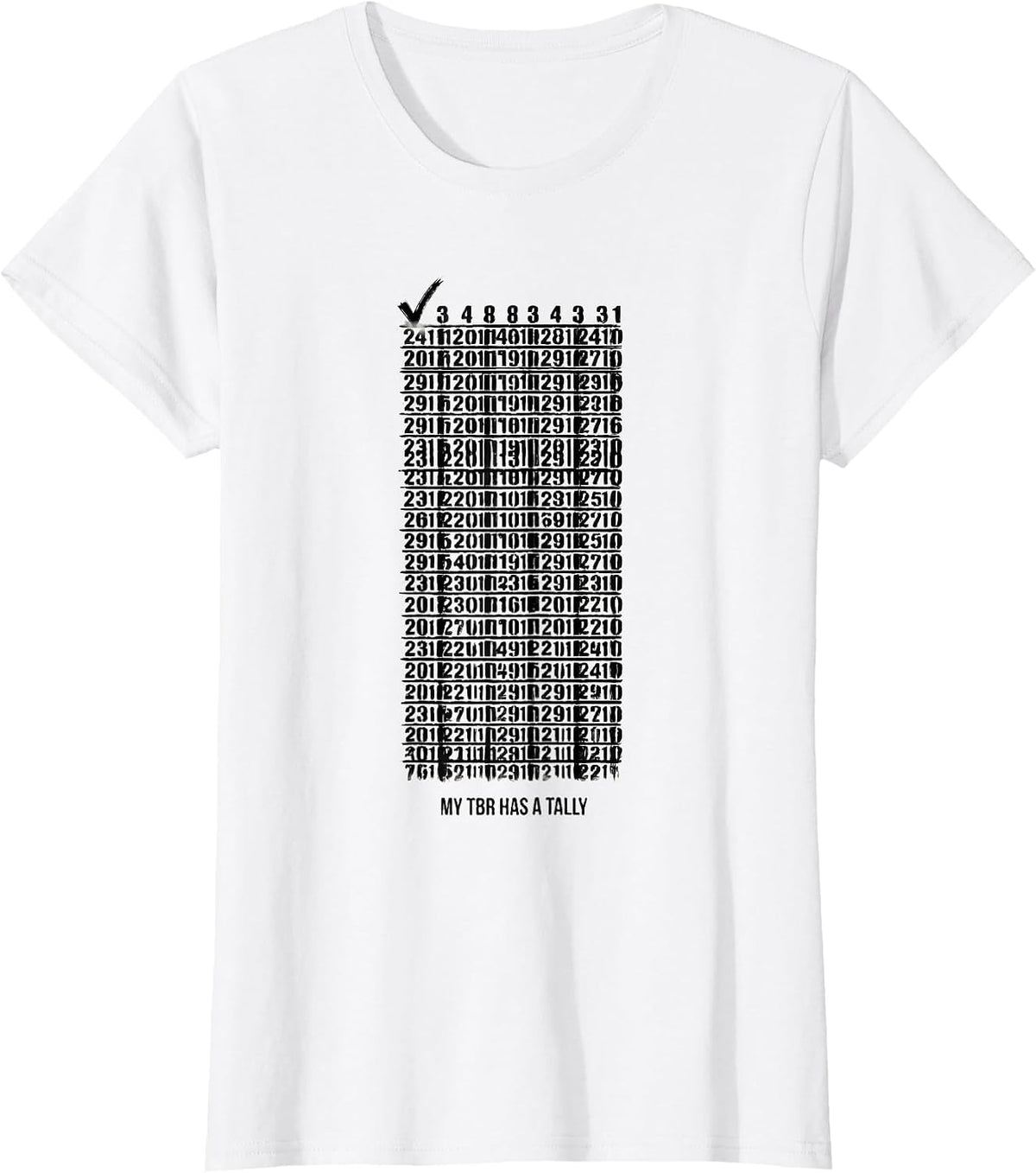 My TBR Has a Tally Funny Book Lover Librarian Reader Gift T-Shirt - White