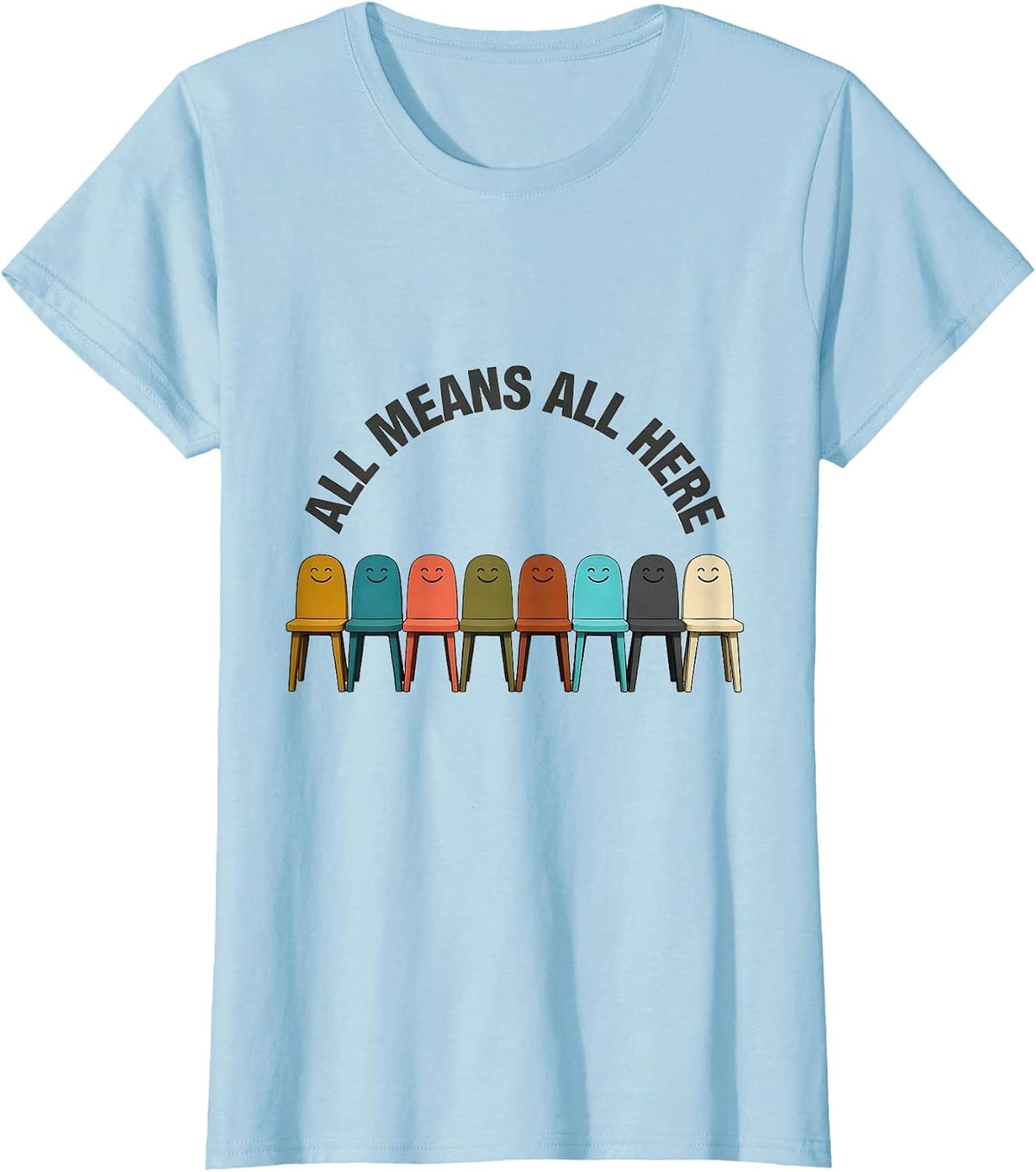 All Means All Here Midcentury Modern Special Education T-Shirt - Baby Blue