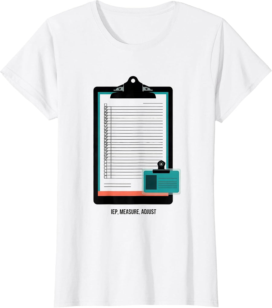 Women's IEP Measure Adjust Flat Vector Special Ed Teacher Humor T-Shirt - White
