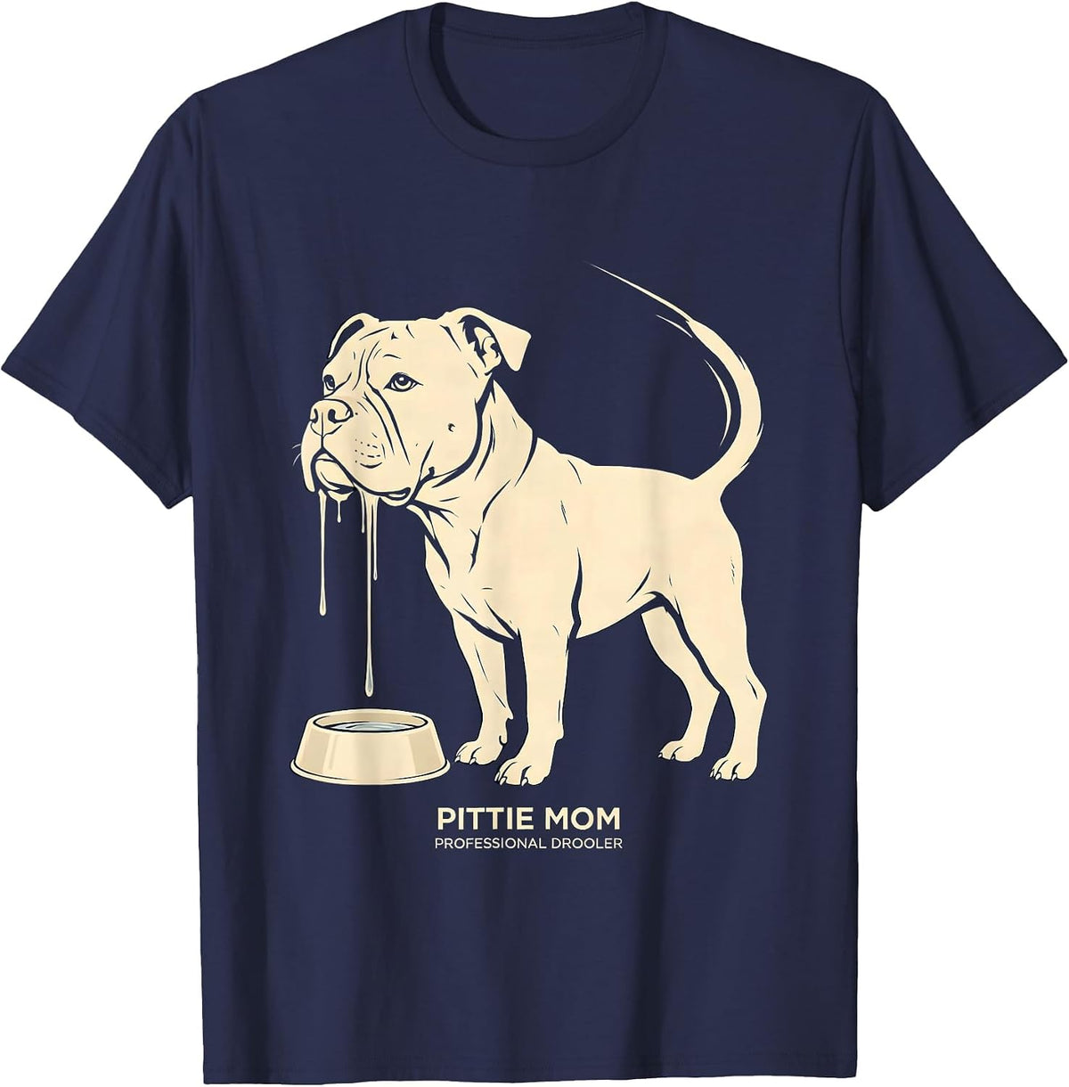 Pittie Mom Professional Drooler Funny Pitbull Dog Lover T-Shirt - Navy Blue