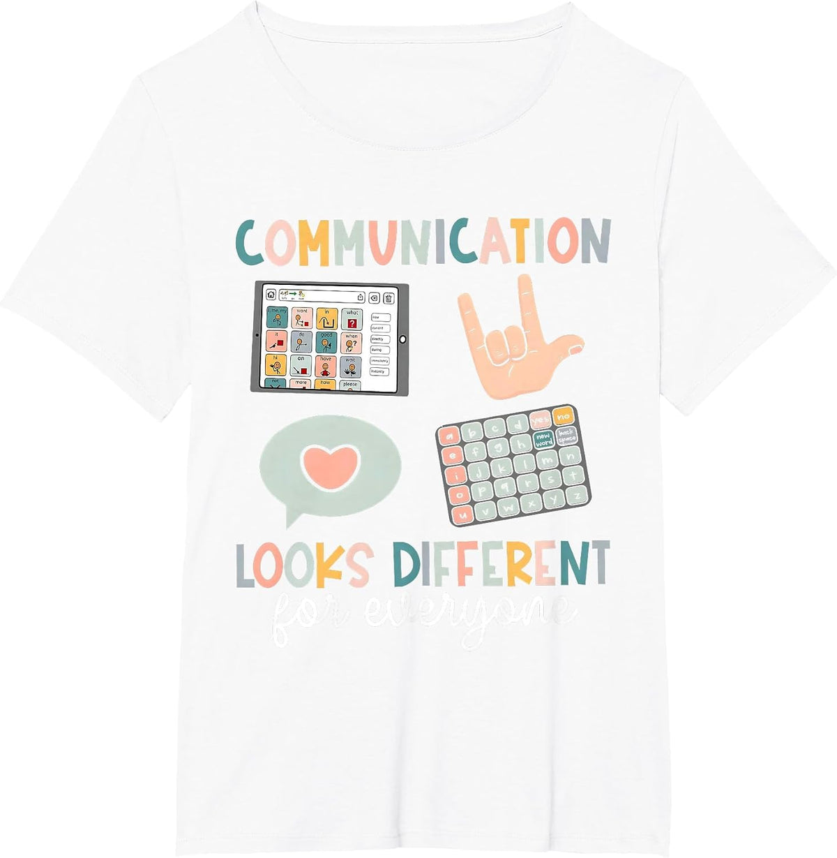 Communication Looks Different for Everyone SPED Teacher ASD T-Shirt - White
