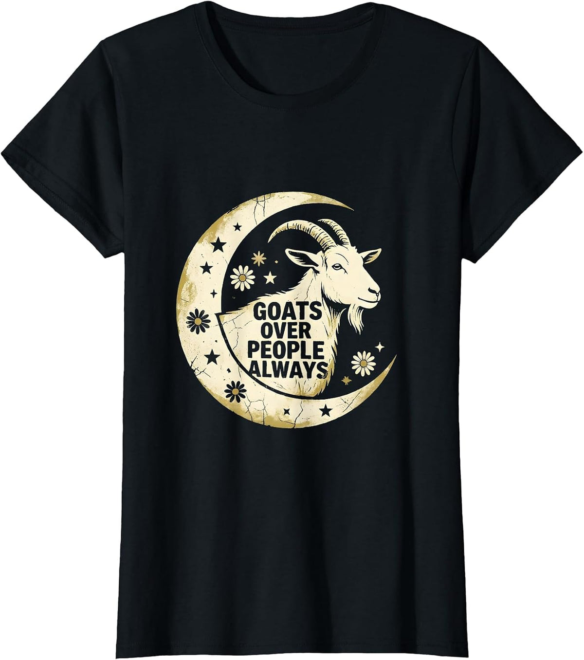 Goats Over People Always Funny Goat Lover Design T-Shirt - Black