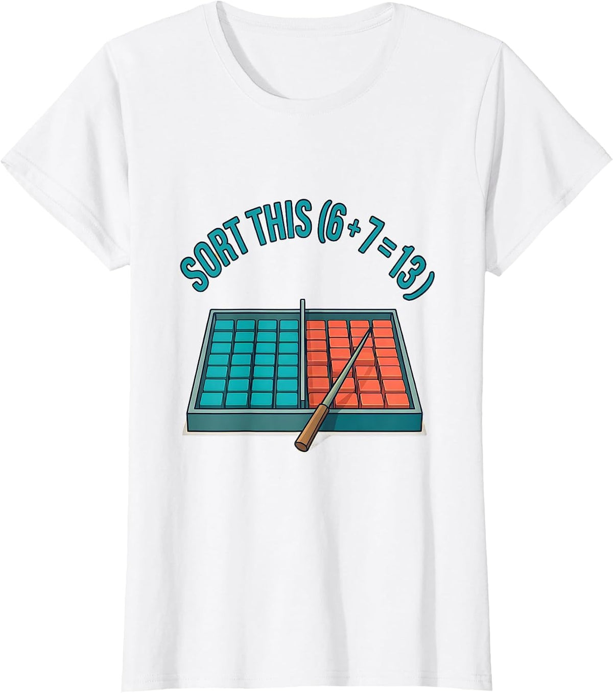 SORT THIS Funny 67 Meme Math Teacher Joke Elementary T-Shirt - White