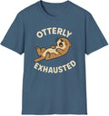 Otterly Exhausted Unisex T-Shirt, Funny Animal Tee, Cute Otter Shirt, Gift for Nature Lovers, Casual Tee for Relaxation -